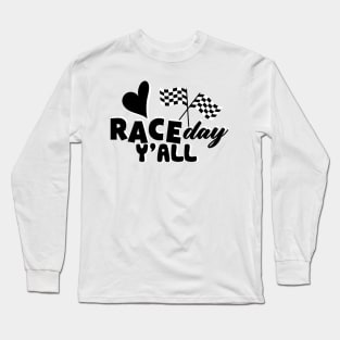 Race day Long Sleeve T-Shirt